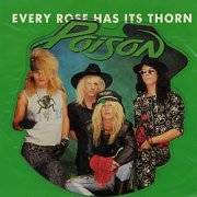Poison (USA) : Every Rose Has Its Thorn (U.K Version)